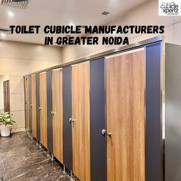 Toilet Cubicle Manufacturers in Greater Noida